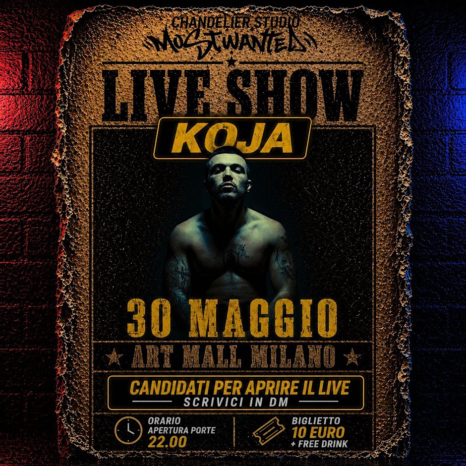 MOST WANTED MILANO - SPECIAL GUEST KOJA