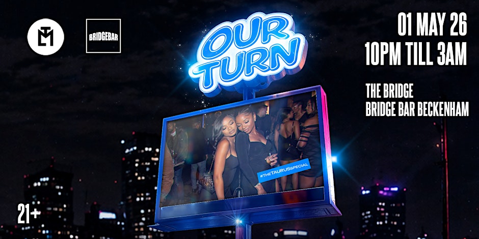 MTL x BRIDGE BAR - OUR TURN.