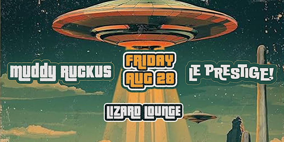 Muddy Ruckus/Le Prestige
