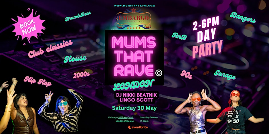 Mums That  Rave Spring  Day Party  Saturday  30 May  2026