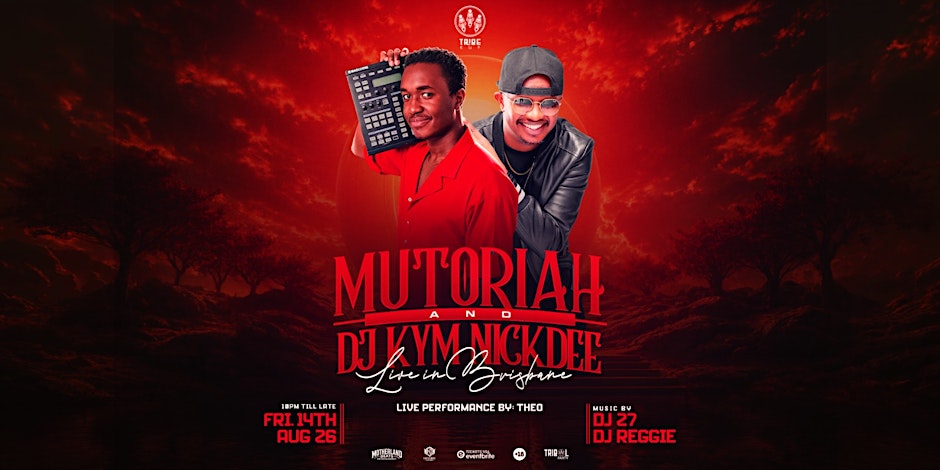 Mutoriah Live in Brisbane with Dj Kym Nickdee