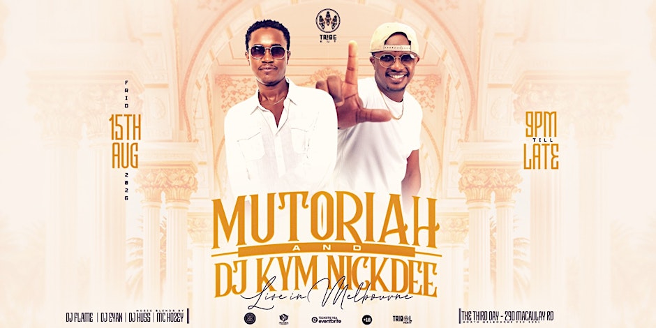 Mutoriah Live in Melbourne with Dj Kym Nickdee