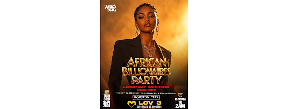 MyAfrobeats African Billionaires Exclusive Party at Lov3 Houston.
