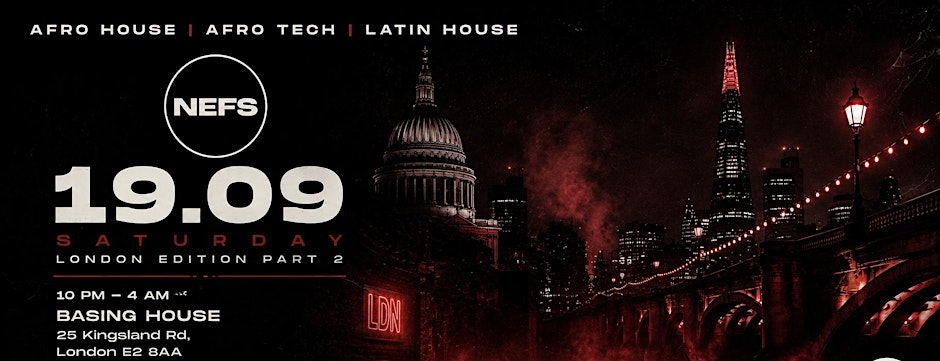 NEFS London Edition Part 2 - 19.09
