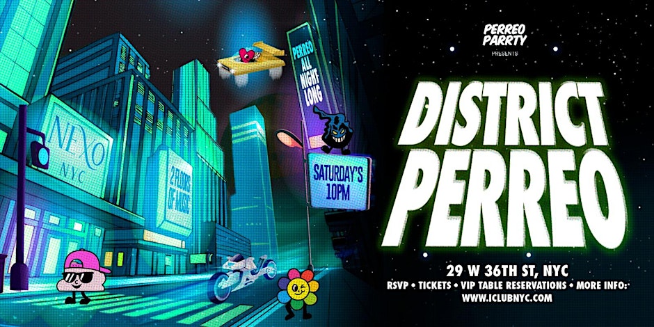 NEXO NYC - DISTRICT PERREO - Latin Reggaeton Dance Party - INTO THE NIGHT