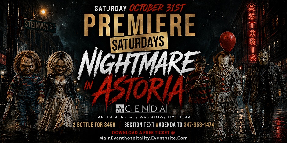 NIGHTMARE IN ASTORIA “ PREMIERE SATURDAY HALLOWEEN PARTY