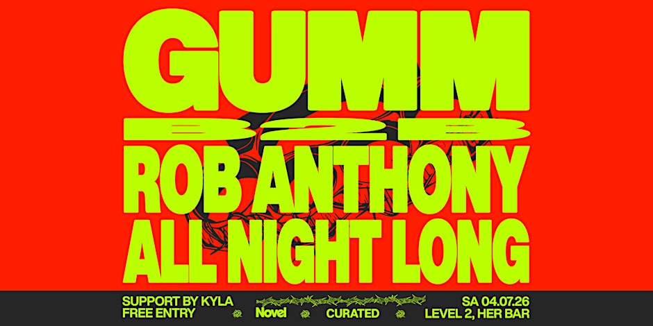 Novel & Curated Present Gumm B2B Rob Anthony (All Night Long)