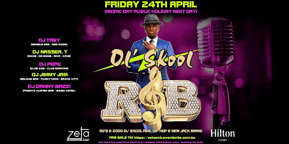 "OL SKOOL R&B" Friday 24th April 2026 at Zeta Bar Hilton Sydney