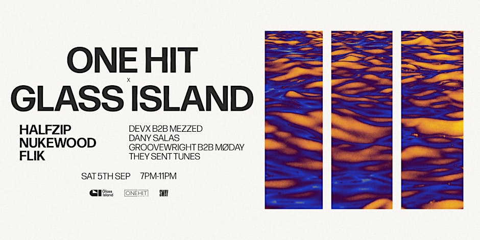 One Hit x Glass Island - Season Launch - Sat 5 Sept 2026