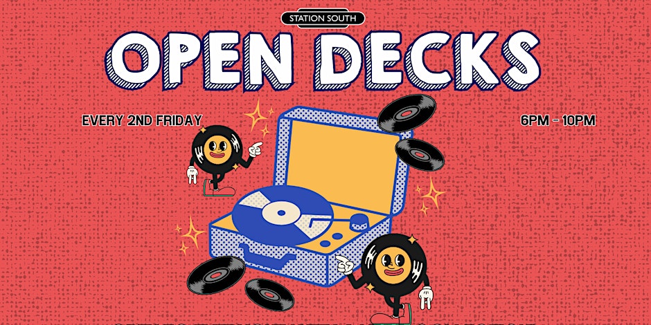 Open Decks at Station South