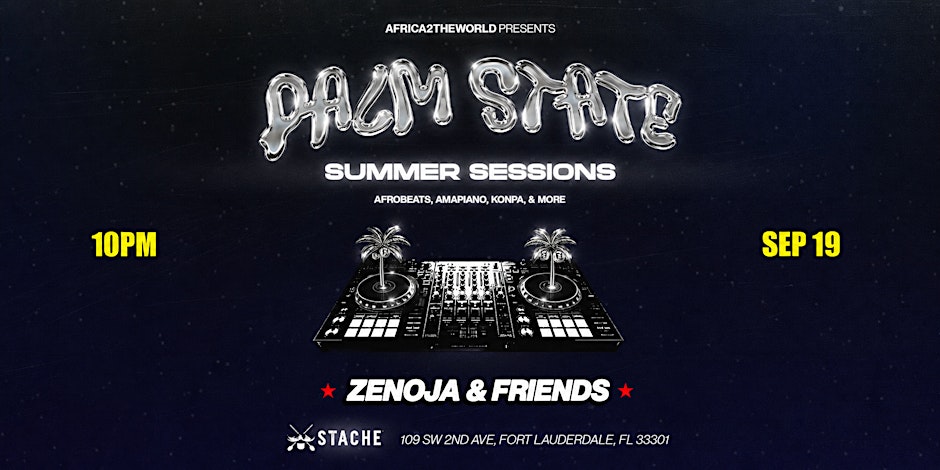 Palm State: Summer Sessions (Amapiano, Afrobeats, Konpa, & More)