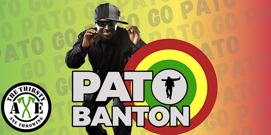 Pato Banton LIVE @ The Thirsty Axe