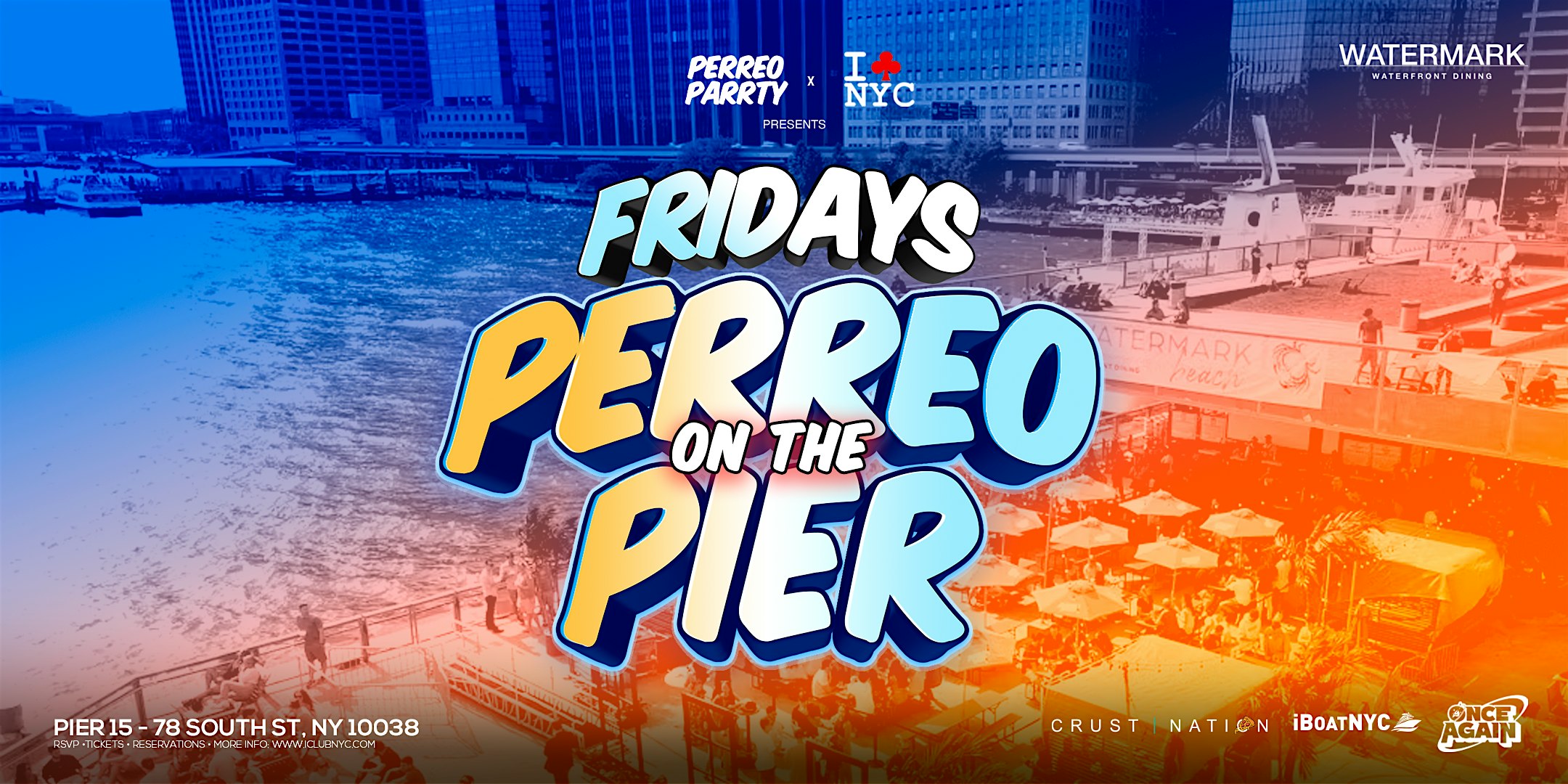 PERREO ON  THE PIER -  Latin Reggaeton party at WATERMARK NYC