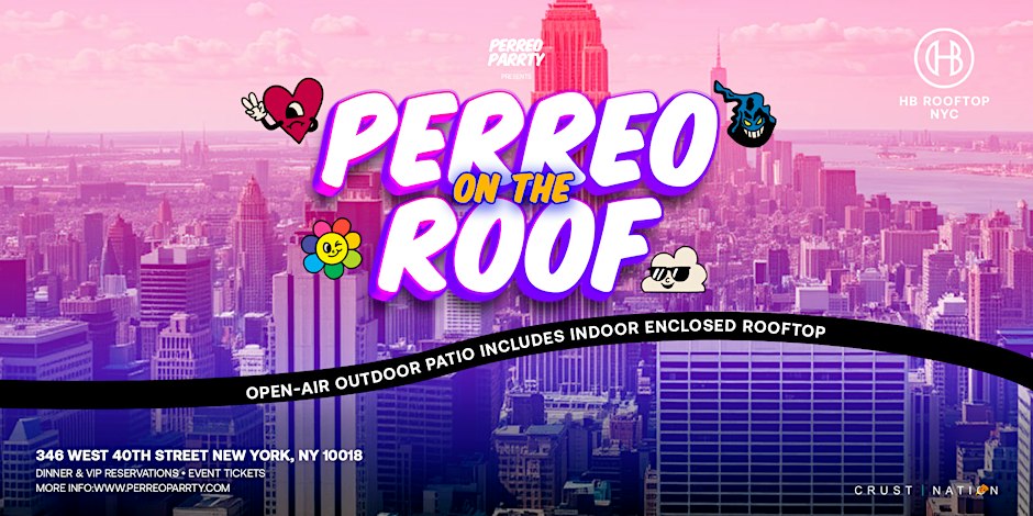 Perreo on the Roof - Latin & Reggaeton Rooftop Dance Party NYC