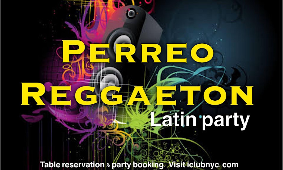 PERREO REGGAETON  Latin Party  |  Republic  New York