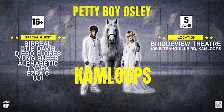 Petty Boy Osley - Halfway Home Tour : Kamloops