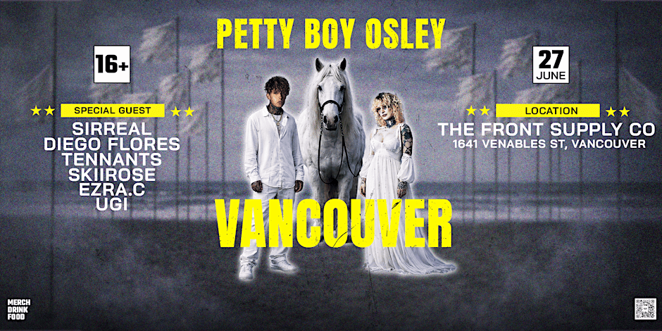 Petty Boy Osley - Halfway Home Tour : Vancouver