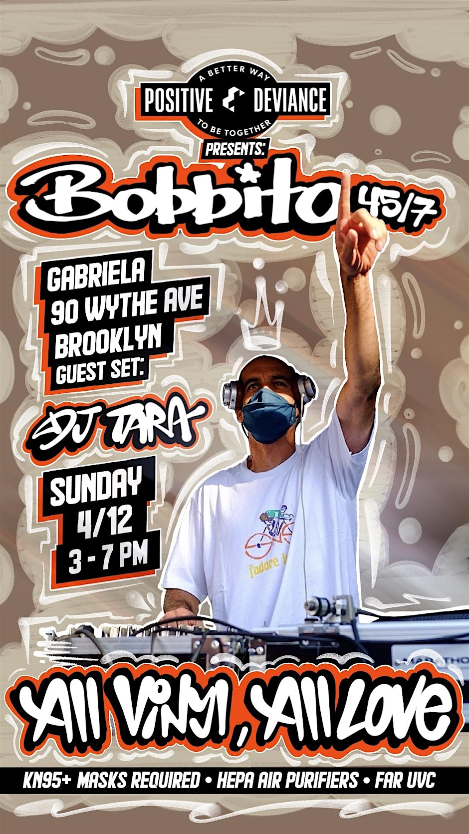 Positive Deviance NYC presents BOBBITO 45/7