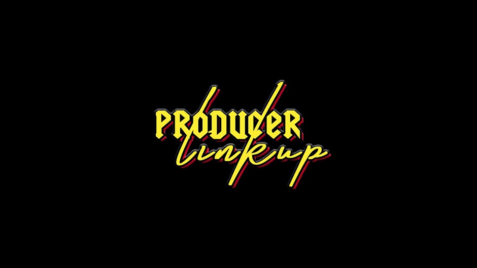 PRODUCER LINK UP [BOXPARK CROYDON 07/05/2026