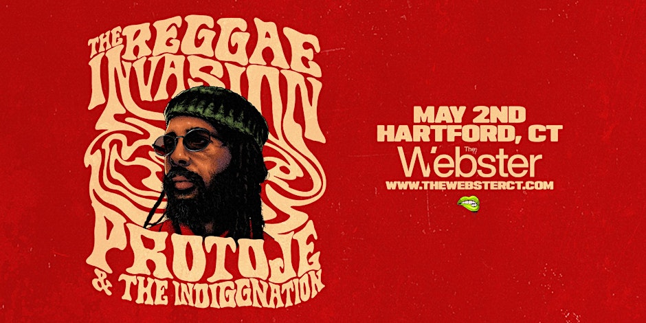 PROTOJE Reggae Invasion- Hartford, CT