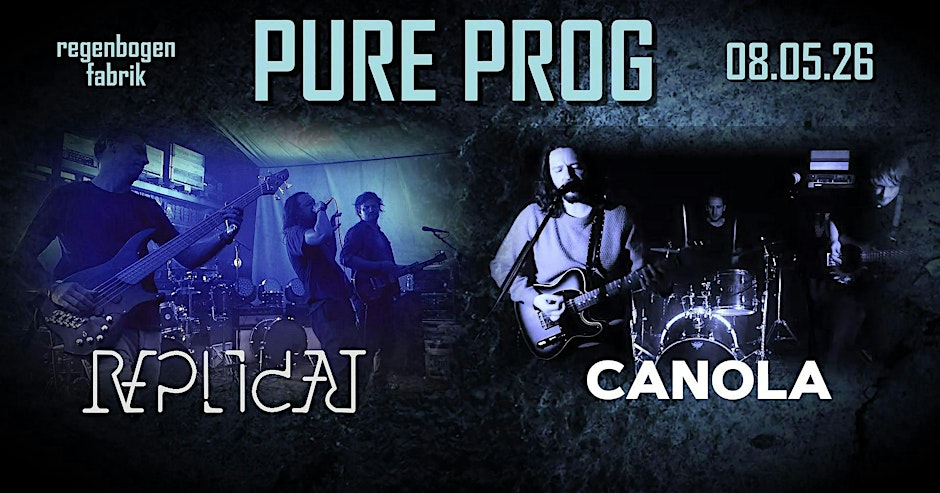 PURE PROG- Live Concert - regenbogenfabrik - REPLICAT and CANOLA