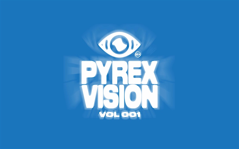 Pyrex Vision Vol: 1 w/ Anthony Danza, Aurelio Valdez, HNY, Swervewon
