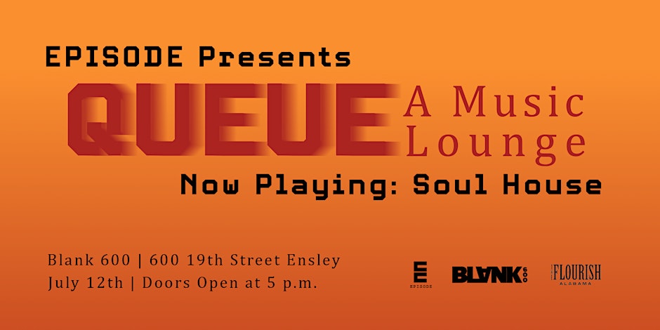 QUEUE: A Music Lounge | Now Playing: Soul House