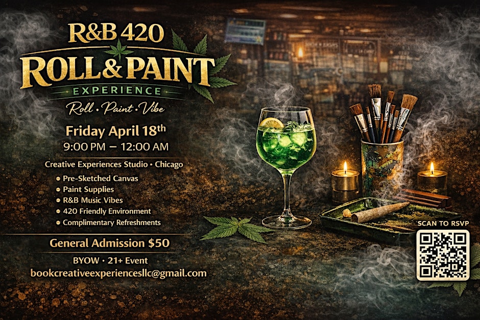 R&B 420 Roll & Paint Experience | Chicago