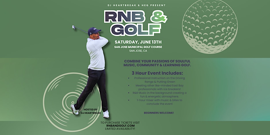R&B AND GOLF with DJ HEARTBREAK - San Jose