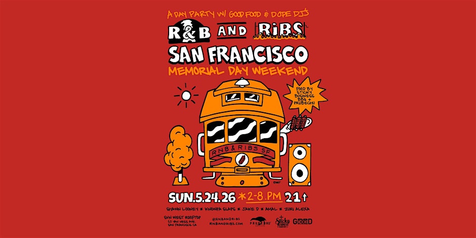 R&B and RIBS - SAN FRANCISCO - Memorial Day Sunday
