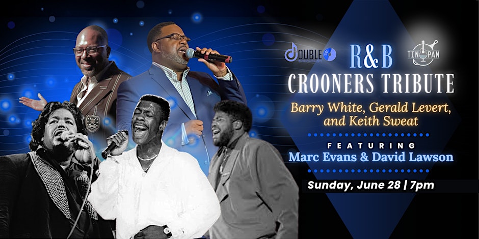 "R&B Crooners Tribute" Barry White, Gerald Levert & Keith Sweat