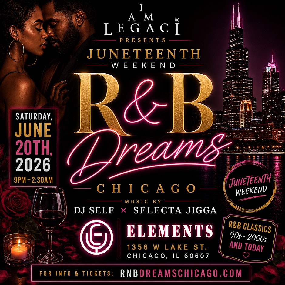R&B Dreams Chicago Juneteenth Weekend 2026