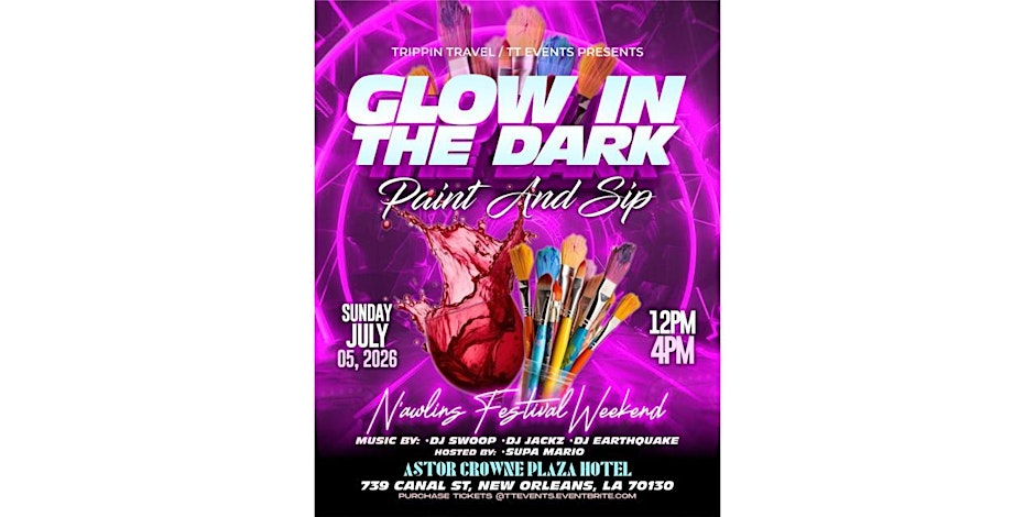 R&B GLOW PAINT & SIP N'awlins FEST WEEKEND 2026