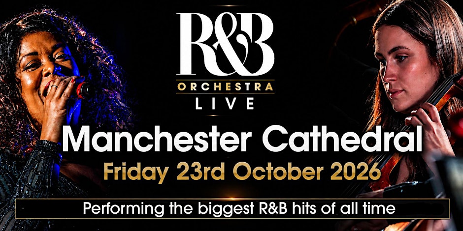R&B ORCHESTRA LIVE - Manchester Cathedral - October 2026