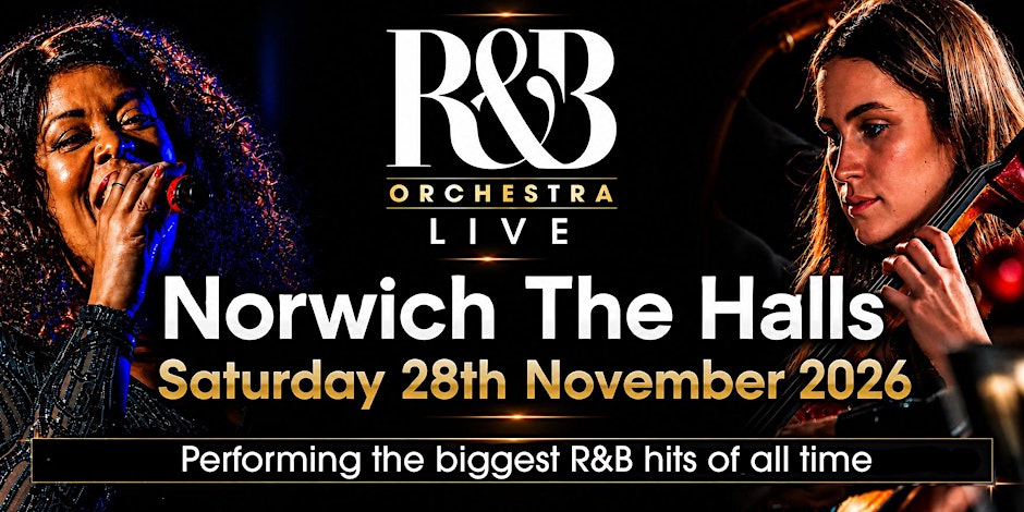 R&B ORCHESTRA LIVE - Norwich The Halls - November 2026