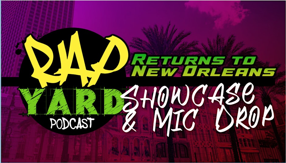Rap Yard Showcase & Mic Drop