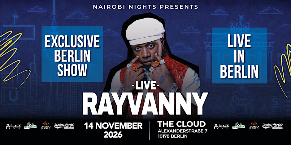 RAYVANNY LIVE IN BERLIN | Nairobi Nights