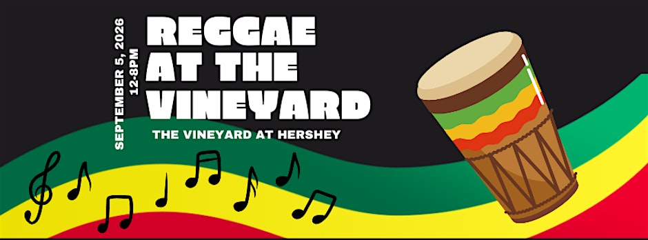 Reggae at The Vineyard at Hershey