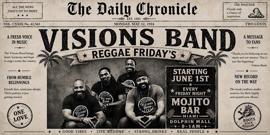 REGGAE FRIDAYS/ VISIONS BAND@MOJITOBAR DOLPHIN MALL