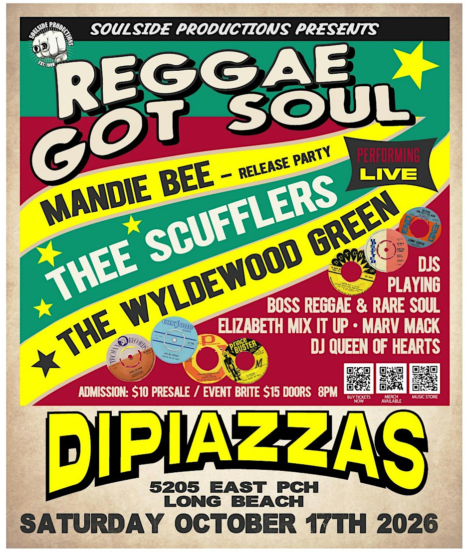 REGGAE GOT SOUL | MANDIE  BEE | THEE SCUFFLERS | THE WYLDEWOOD GREEN | DJS
