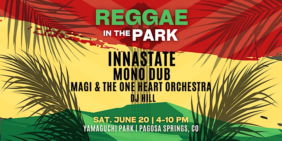 Reggae in the Park - Pagosa Springs Concert Series 2026