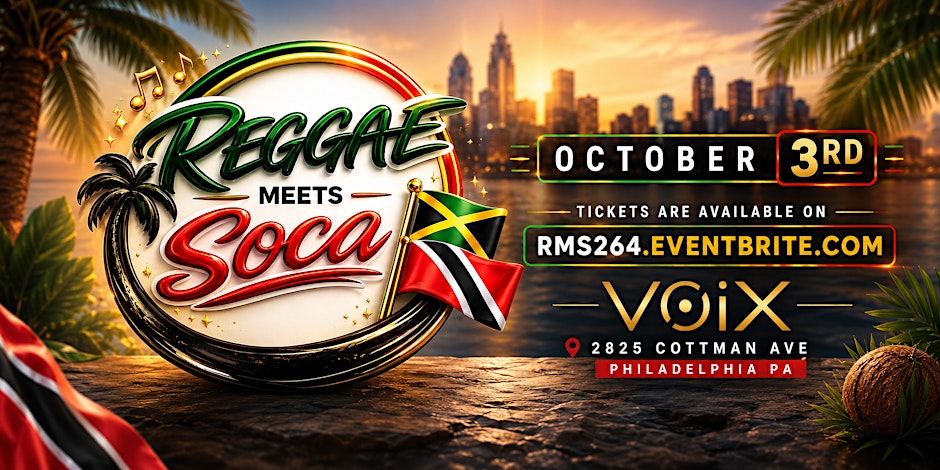 REGGAE MEETS SOCA IN PHLLY