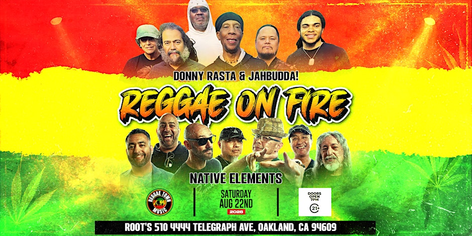 Reggae On Fire: Donny Rasta & JAHBUDDA! with Native Elements
