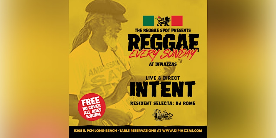 Reggae Spot Presents: Reggae Sunday!  Feat. INTENT