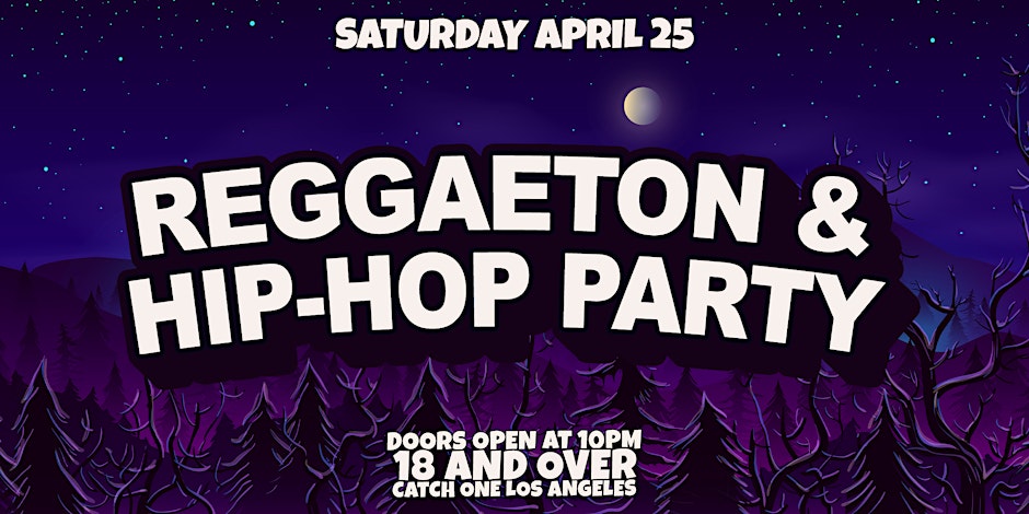 REGGAETON & HIP-HOP PARTY @ CATCH ONE LA Flyer