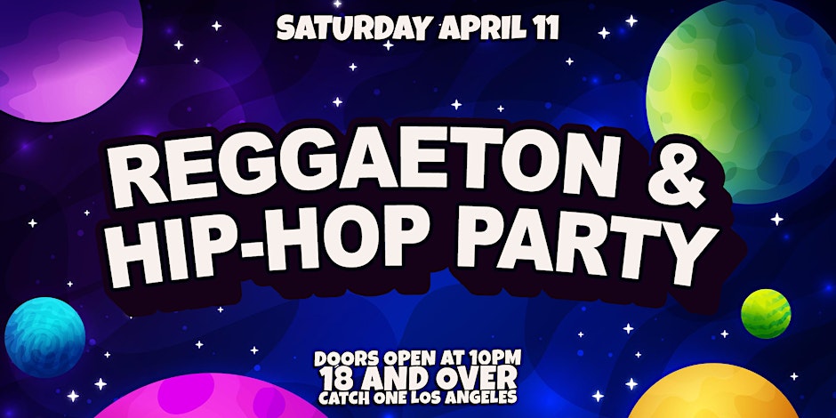 REGGAETON & HIP-HOP PARTY @ CATCH ONE LOS ANGELES
