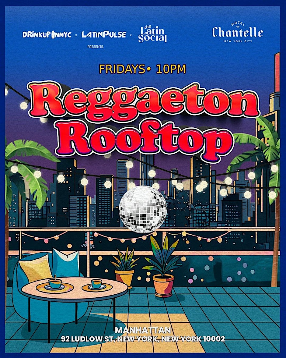 REGGAETON Latin Rooftop Party - FRIDAYS @ Hotel Chantelle
