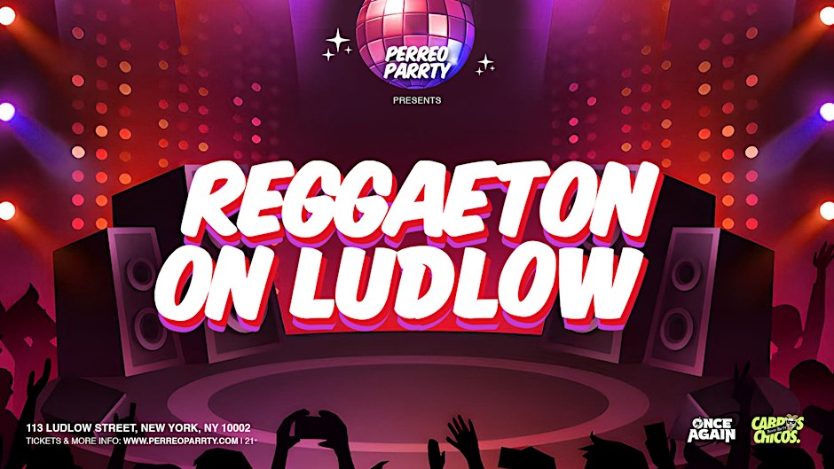 Reggaeton on Ludlow - Latin & Reggaeton Dance Parrty at Mehanata NYC