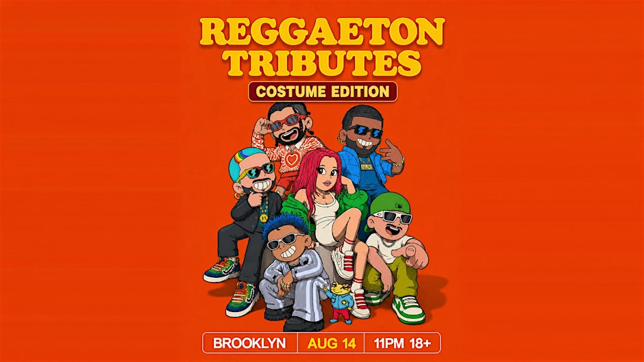 REGGAETON TRIBUTES: Become the Icon — Costume Edition [18+]