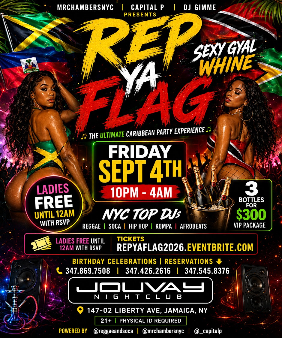 Rep Ya Flag Sexy Gyal Whine Reggae and Soca Fridays (Ladies free entry)